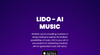 LIDO - AI Music Generator