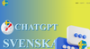ChatGPT Svenska