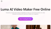 Video Maker Free Online Powered by Luma AI