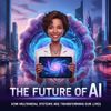 The Future of AI: How Multimodal Systems are Transforming Our Lives