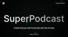 SuperPodcast