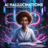AI Hallucinations: A Surprising Boost to Research and Discovery
