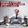 Stanford AI Expert's Credibility Shattered by Fake AI Sources