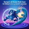 Europe's AI Scene Finds Hope in China's DeepSeek Success