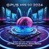 GPUs Are So 2024: 2025's Hottest Trend is the $157 Trillion Artificial Intelligence (AI) Revolution