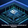 Decoding the Architecture and Internals of DeepSeek