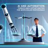 AI and Automation: Threats and Opportunities for White-Collar Professionals