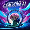 The Shock and Awe of Generative AI: A New Era of Possibilities