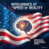 Intelligence at the Speed of Reality: Generative AI is the Key to Building a Stronger, Smarter America