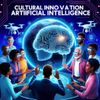 Cultural Innovation and Artificial Intelligence