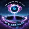 Artificial Intelligence is Unlocking the Secrets of Black Holes
