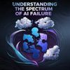 Understanding the Spectrum of AI Failure