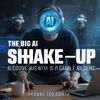 The Big AI Shake-Up