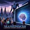 The AI Existential Risk: A Growing Concern Among Experts