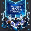 Future-Proof AI Coding: Strategies for Adaptability and Efficiency