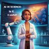 AI in Science: Is It Useful?
