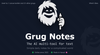 Grug Notes