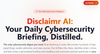 Disclaimr AI – Personalized Daily Security Briefs