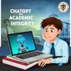 AI Cheating in Schools: Redefining Academic Integrity in the Age of ChatGPT