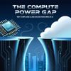 The Compute Power Gap: Why Chips and Cloud Decide Who Wins in AI