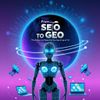 From SEO to GEO: The Future of Search in the Age of AI