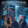 AI Operations: Under the Hood Challenges and Best Practices