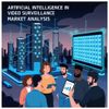 Artificial Intelligence in Video Surveillance Market Analysis