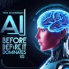 How to Dominate AI Before It Dominates Us