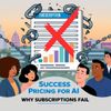 Success Pricing for AI or Why Subscriptions Fail