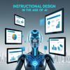 Instructional Design in the Age of AI