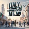 Italy Enacts Comprehensive AI Law