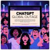 ChatGPT Global Outage Leaves Users Without AI Assistance