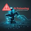AI Poisoning: A Growing Threat to AI Systems