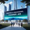 Smarter AI Processing, Cleaner Air