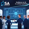 CISA and Partners Release Guidance on AI in Critical Systems