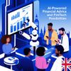 AI-Powered Financial Advice and Fintech Possibilities in the UK