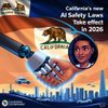 California’s New AI Safety Laws Take Effect in 2026