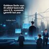Goldman Sachs Says AI Added Basically Zero to U.S. Economic Growth Last Year