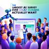The Largest AI Survey Ever Reveals What Humans Actually Want