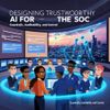 Designing Trustworthy AI for the SOC: Guardrails, Auditability, and Control