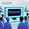 OpenAI Starts Offering a Biology-Tuned LLM