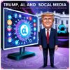 Trump, AI, and Social Media: How Artificial Intelligence Is Reshaping Political Messaging