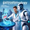 Artificial Intelligence in Gastroenterology and Hepatology in The American Journal of Gastroenterology Special Issue