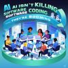 AI Isn’t Killing Software Coding Jobs — They’re Booming
