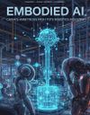 Embodied AI: China’s Ambitious Path to Transform Its Robotics Industry