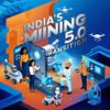 AI and Digital Systems to Drive India’s Mining 5.0 Transition