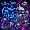 AI Review Part 11: Along Came the “Glitter Bots”