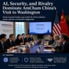AI, Security, and Rivalry Dominate AmCham China’s Visit to Washington