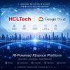 HCLTech and Google Cloud Launch AI-Powered Finance Platform
