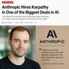 Anthropic Hires Karpathy in One of the Biggest Deals in AI
